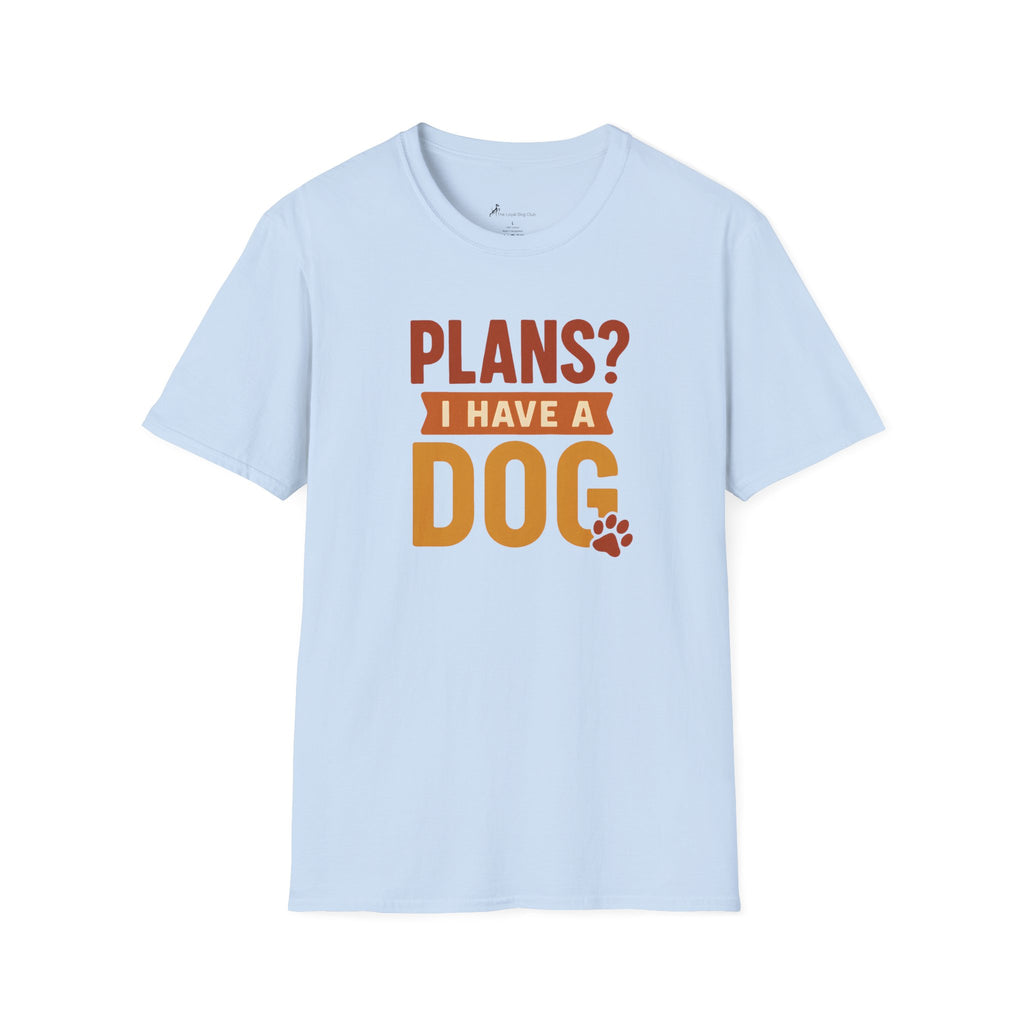 Important Plans T-Shirt