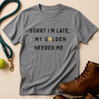 My Golden Needed Me T-Shirt