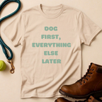 Dog First T-Shirt