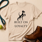 Built On Loyalty T-Shirt