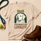 Founded On Loyalty T-Shirt