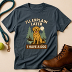 Explain Later T-Shirt