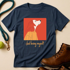 Just Being Me T-Shirt